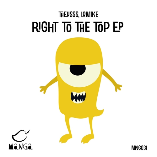 Theusss - Right To The Top EP [MNG031]